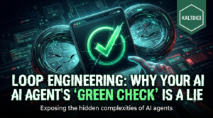 Loop Engineering: Why Your AI Agent's "Green Check" Is a Lie