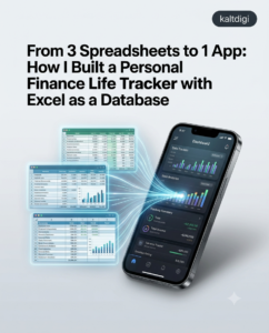 From 3 Spreadsheets to 1 App: How I Built a Personal Finance Life Tracker with Excel as a Database