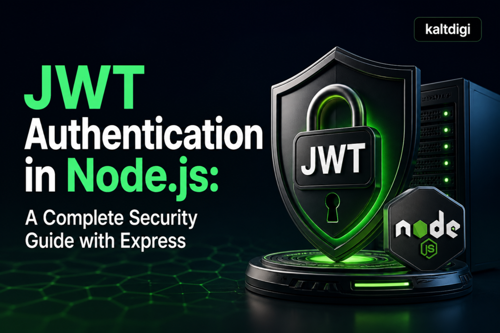 JWT Authentication in Node.js: A Complete Security Guide with Express